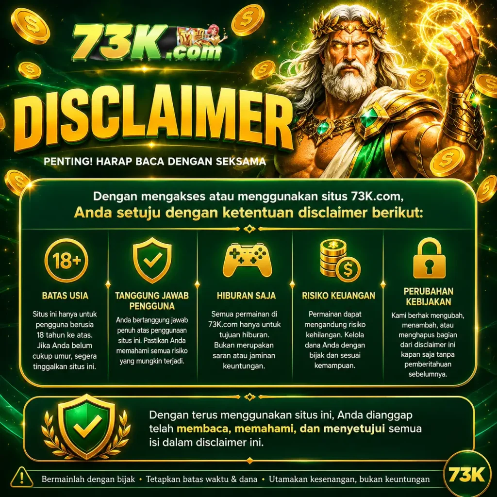 Halaman disclaimer 73K tentang penggunaan layanan permainan dan akses akun